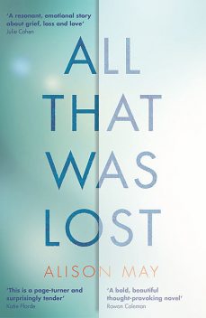 All That Was Lost, Alison May