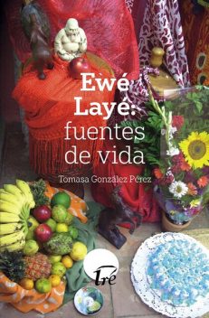 Ewé Layé: fuentes de vida, Tomasa Gonzu00e1lez