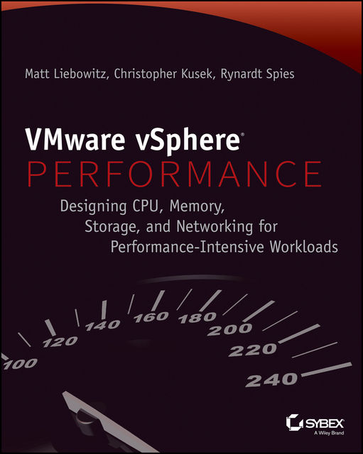 VMware vSphere Performance, Christopher Kusek, Matt Liebowitz, Rynardt Spies