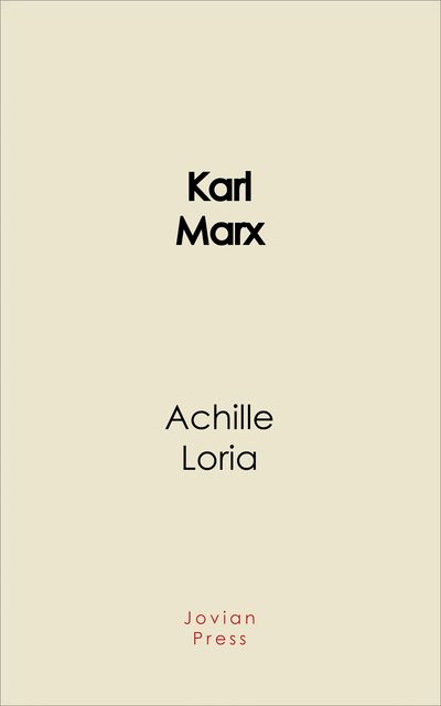 Karl Marx, Achille Loria