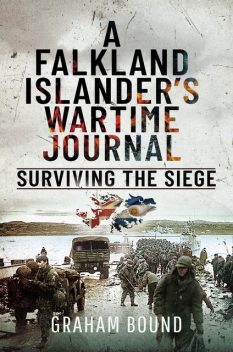 A Falkland Islander’s Wartime Journal, Graham Bound