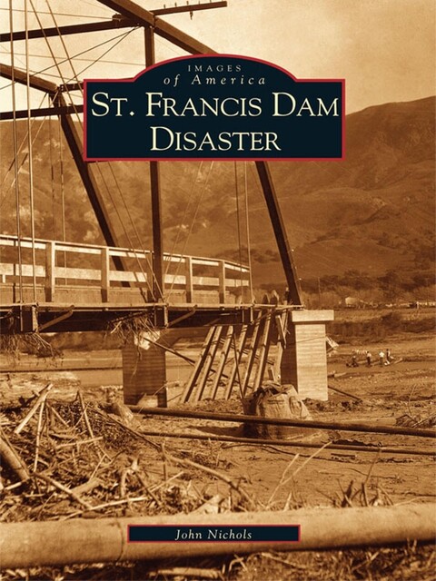St. Francis Dam Disaster, John Nichols