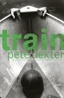 Train, Pete Dexter