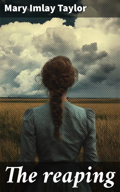 The reaping, Mary Taylor