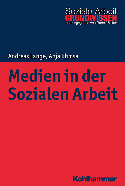 Medien in der Sozialen Arbeit, Andreas Lange, Anja Klimsa