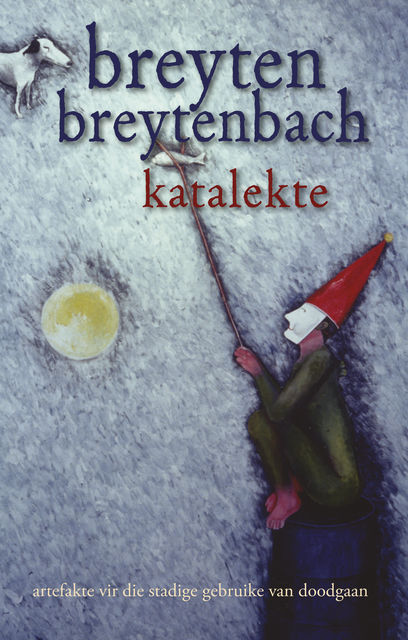 Katalekte, Breyten Breytenbach