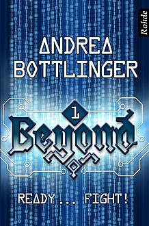 Beyond Band 1: Ready ... fight, Andrea Bottlinger
