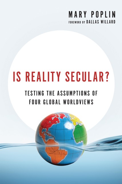 Is Reality Secular, Mary Poplin