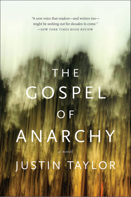The Gospel of Anarchy, Justin Taylor