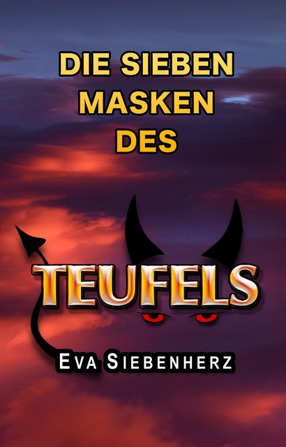 Die sieben Masken des Teufels, Eva Siebenherz