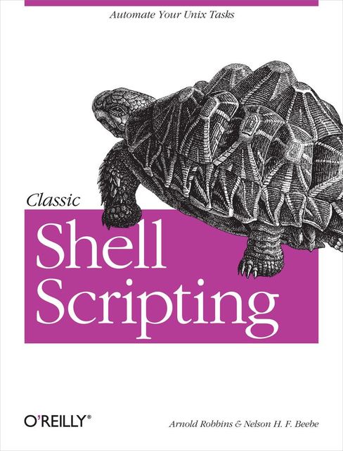 Classic Shell Scripting, Arnold Robbins