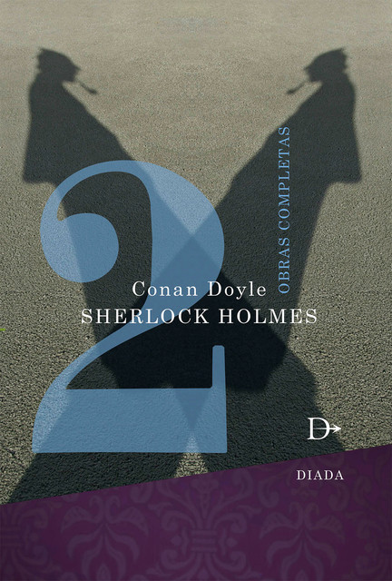 Sherlock Holmes obras completas Tomo 2, Arthur Conan Doyle
