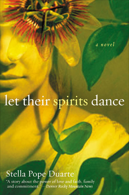 Let Their Spirits Dance, Stella Pope Duarte