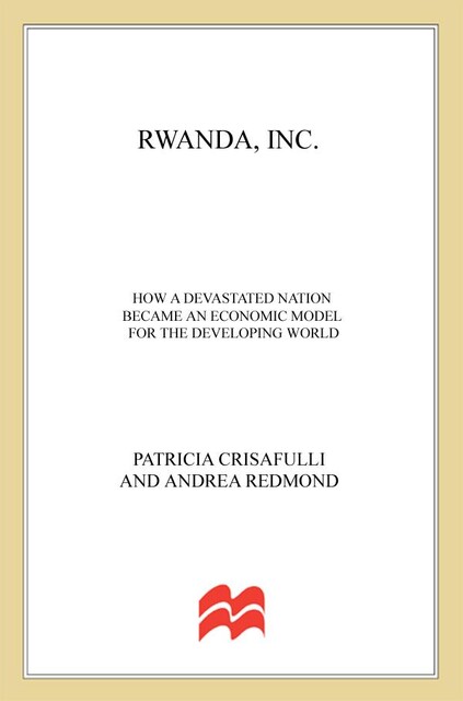 Rwanda, Inc, Patricia Crisafulli, Andrea Redmond
