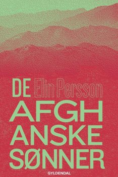 De afghanske sønner, Elin Persson