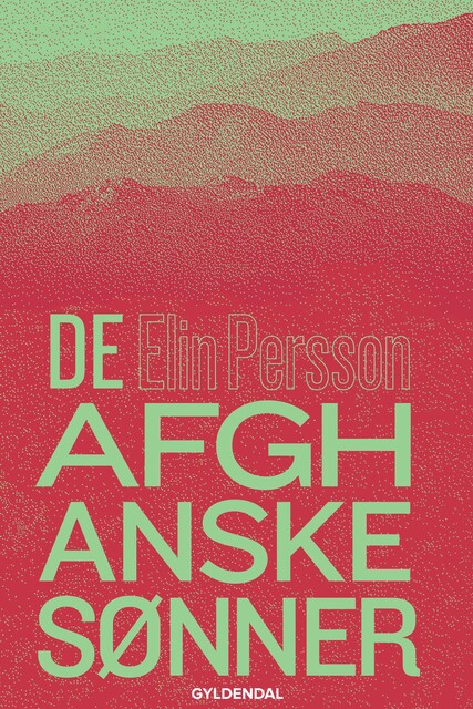 De afghanske sønner, Elin Persson