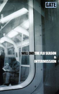 The Flu Season & Imtermission, Will Eno