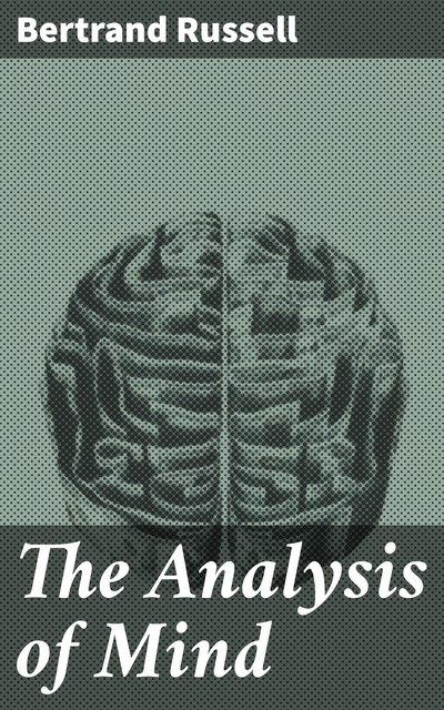 The Analysis of Mind, Bertrand Russell