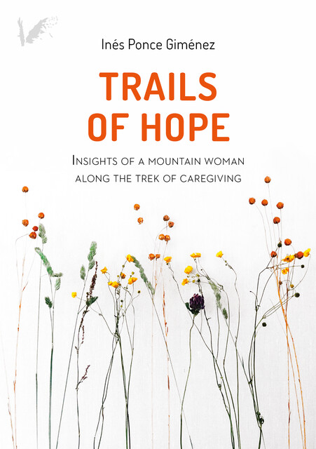 Trails of hope, Inés Ponce