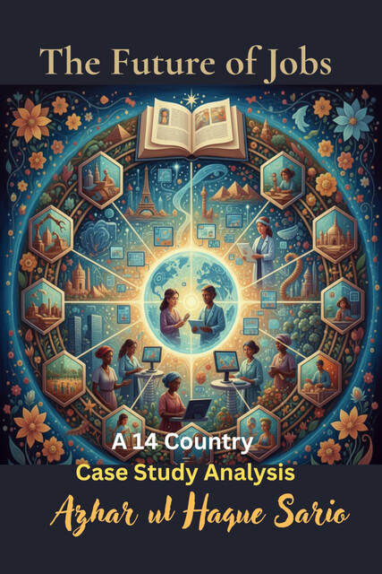 The Future of Jobs, Azhar ul Haque Sario