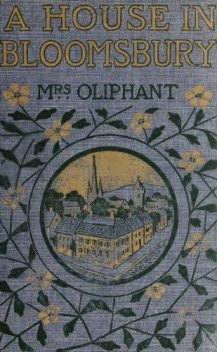 A House in Bloomsbury, Oliphant