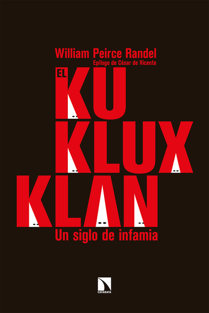 El Ku Klux Klan, William Peirce Randel