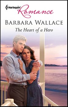 The Heart of a Hero, Barbara Wallace