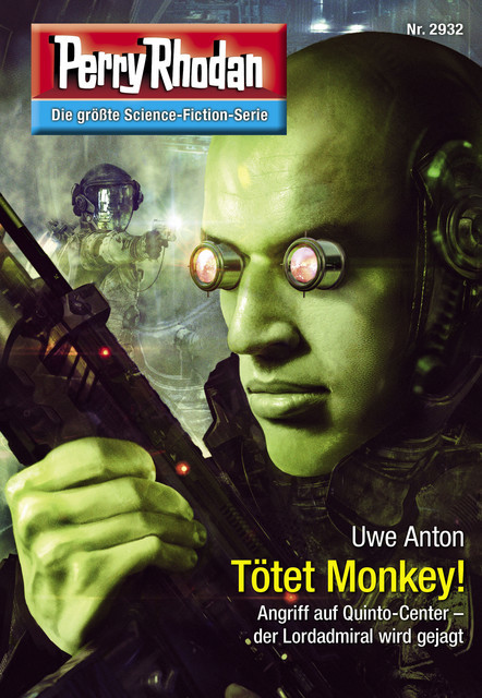 Perry Rhodan 2932: Tötet Monkey, Uwe Anton