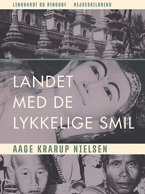 Landet med de lykkelige smil, Aage Krarup Nielsen
