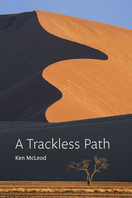 A Trackless Path, Ken McLeod