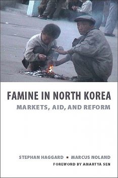 Famine in North Korea, Marcus Noland, Stephan Haggard