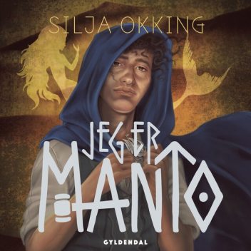Jeg er Manto, Silja Okking
