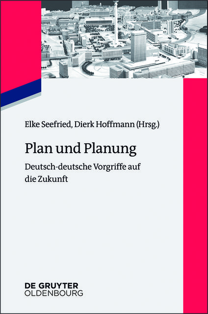 Plan und Planung, Dierk Hoffmann, Elke Seefried