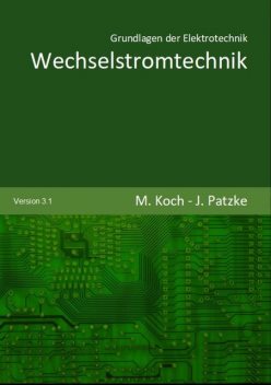 Wechselstromtechnik, Michael Koch, Joachim Patzke