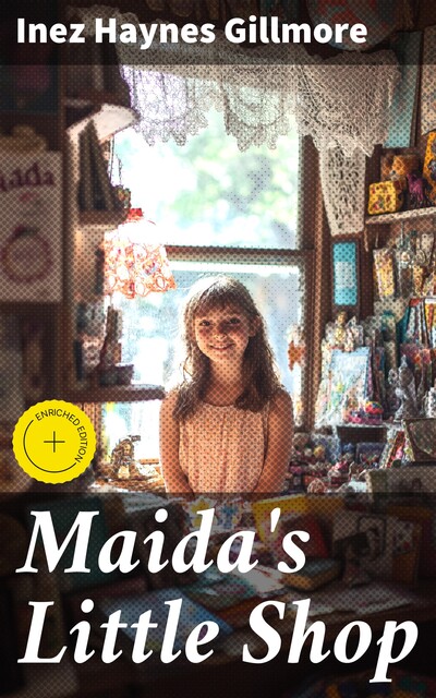 Maida's Little Shop, Inez Haynes Gillmore