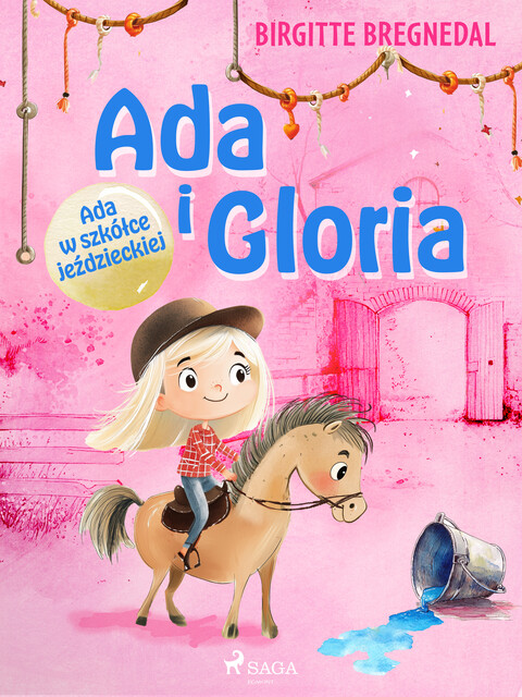 Ada i Gloria 3: Ada w szkółce jeździeckiej, Birgitte Bregnedal