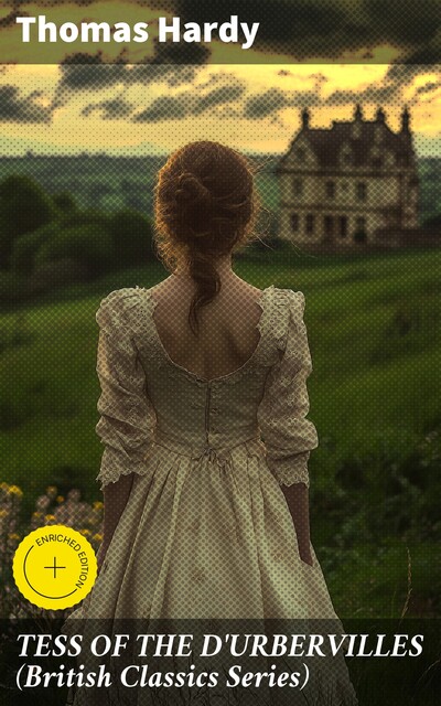 TESS OF THE D'URBERVILLES (British Classics Series), Thomas Hardy