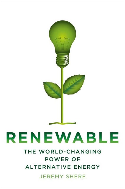 Renewable, Jeremy Shere