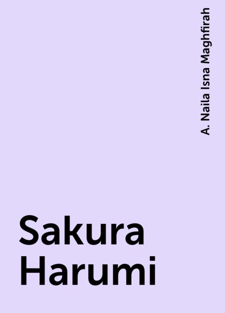 Sakura Harumi, A. Naila Isna Maghfirah