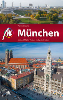 München Reiseführer Michael Müller Verlag, Achim Wigand