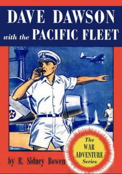 Dave Dawson with the Pacific Fleet, Robert Bowen