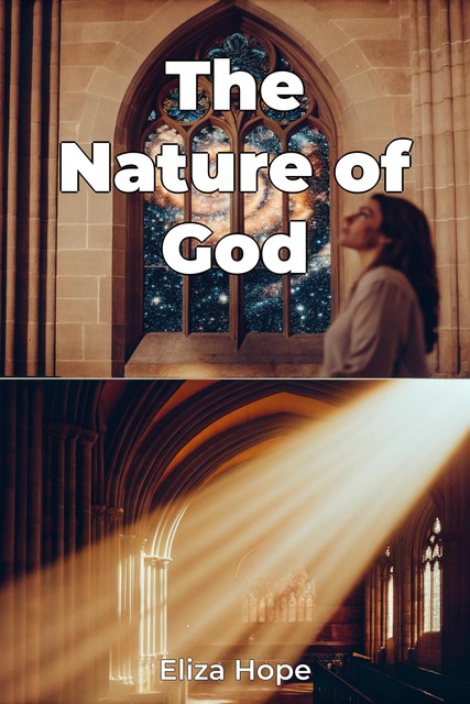 The Nature of God, Eliza Hope