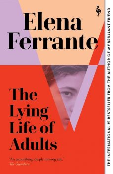 The Lying Life of Adults, Elena Ferrante
