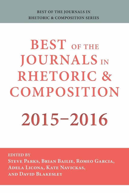 Best of the Journals in Rhetoric and Composition 2015–2016, et al., Parks