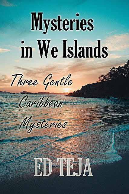 Mysteries In We Islands, Ed Teja