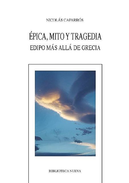 ÉPICA, MITO Y TRAGEDIA (NUEVOS TEMAS DE PSICOANALISIS) (Spanish Edition), CAPARROS, NICOLAS