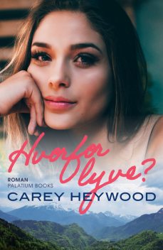 Hvorfor lyve, Carey Heywood