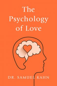 The Psychology of Love, Samuel Kahn