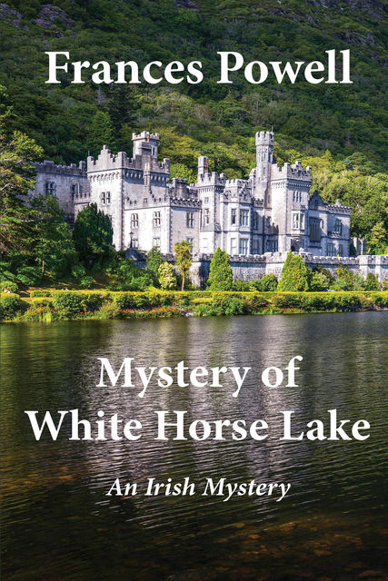 Mystery of White Horse Lake, Frances Powell