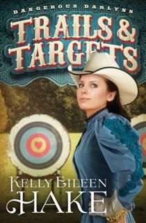 Trails & Targets, Kelly Eileen Hake